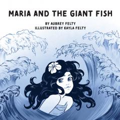 Maria and the Giant Fish