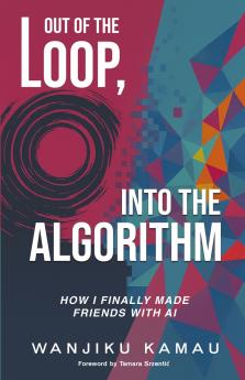 Out of the Loop Into the Algorithm