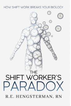 The Shift Worker's Paradox