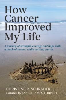 How Cancer Improved My Life