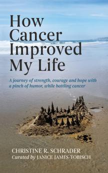 How Cancer Improved My Life