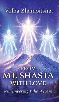 FROM MT. SHASTA WITH LOVE