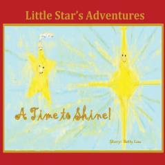 Little Star's Adventures - A Time to Shine