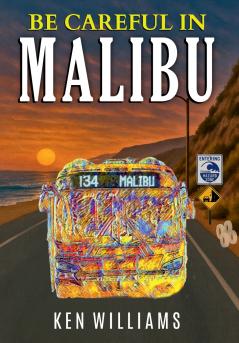 Be Careful In Malibu