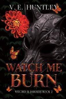 Watch Me Burn