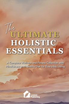 The Ultimate Holistic Essentials