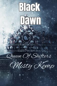 Black Dawn Queen Of Shifters