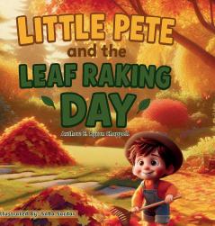 Little Pete and the Leaf Raking Day
