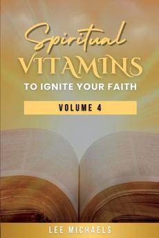 Spiritual Vitamins to Ignite Your Faith