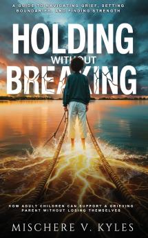 Holding Without Breaking