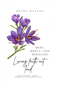 Mess Mercy and Miracles