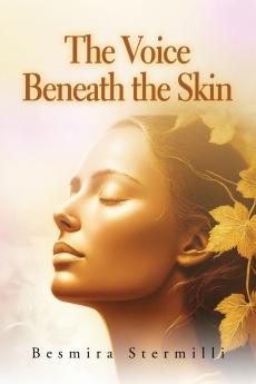 The Voice Beneath the Skin