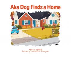 Aka Dog Finds a Home