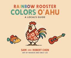 Rainbow Rooster Colors O'ahu
