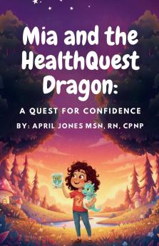 Mia and the HealthQuest Dragon