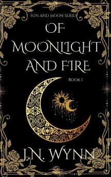 Of Moonlight and Fire