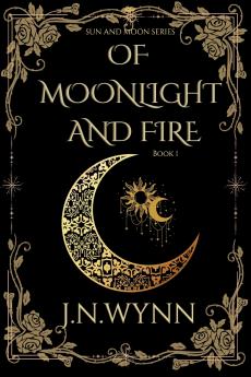 Of Moonlight and Fire