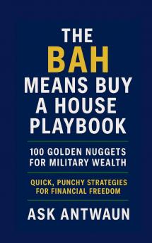 The BAH Means Buy A House Playbook
