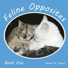 Feline Opposites Book One