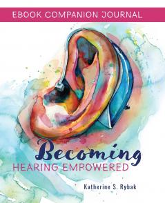 Ebook Companion Journal Becoming Hearing Empowered