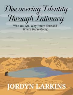 Discovering Identity Through Intimacy