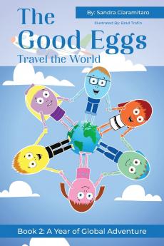 The Good Eggs Travel the World