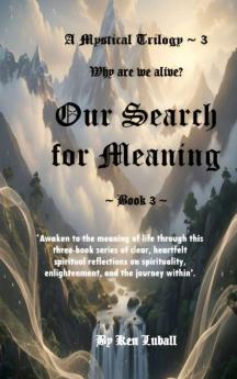 Our Search for Meaning - Book 2