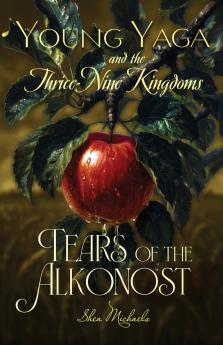 Young Yaga and the Thrice-Nine Kingdoms