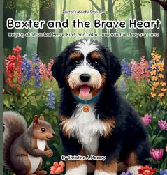 Baxter and the Brave Heart