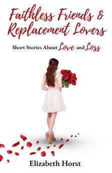 Faithless Friends and Replacement Lovers