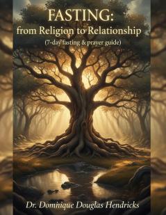 Fasting from Religion to Relationship
