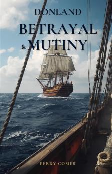 Donland - Betrayal and Mutiny