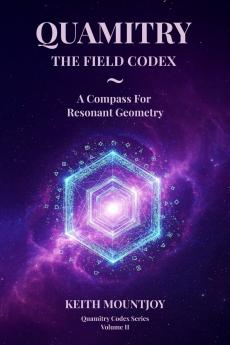 QUAMITRY ~ THE FIELD CODEX