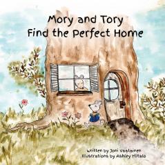 Mory and Tory Find the Perfect Home