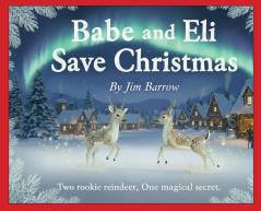 Babe & Eli Save Christmas