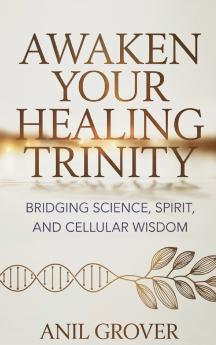 Awaken Your Healing Trinity