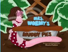 Mrs. Wormy's Muddy Pies