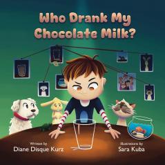 Who Drank My Chocolate Milk?