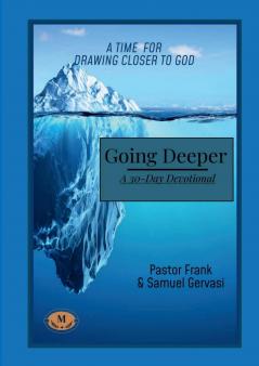 Going Deeper - A 30-Day Devotional