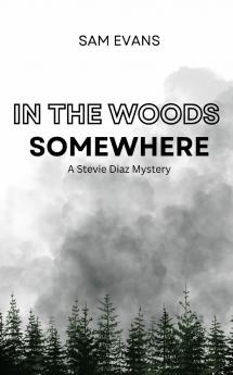 In the Woods Somewhere