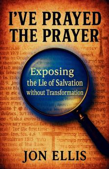 I'VE PRAYED THE PRAYER