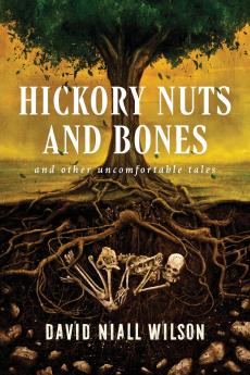 Hickory Nuts and Bones