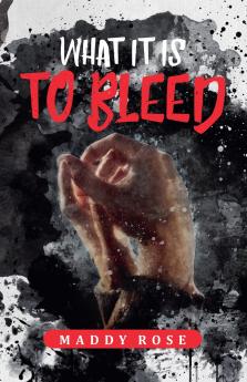 What it is to Bleed