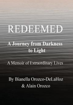 Redeemed - A Journey from Darkness to Light