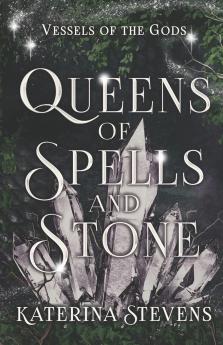 Queens of Spells and Stone