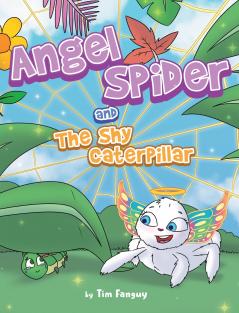 Angel Spider and The Shy Caterpillar
