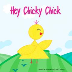 Hey Chicky Chick