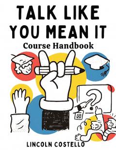 Talk Like You Mean It