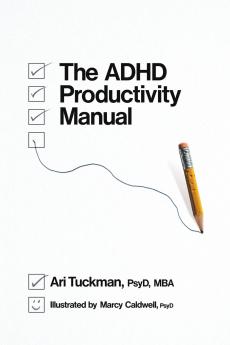 The ADHD Productivity Manual