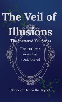 The Veil of Illusions